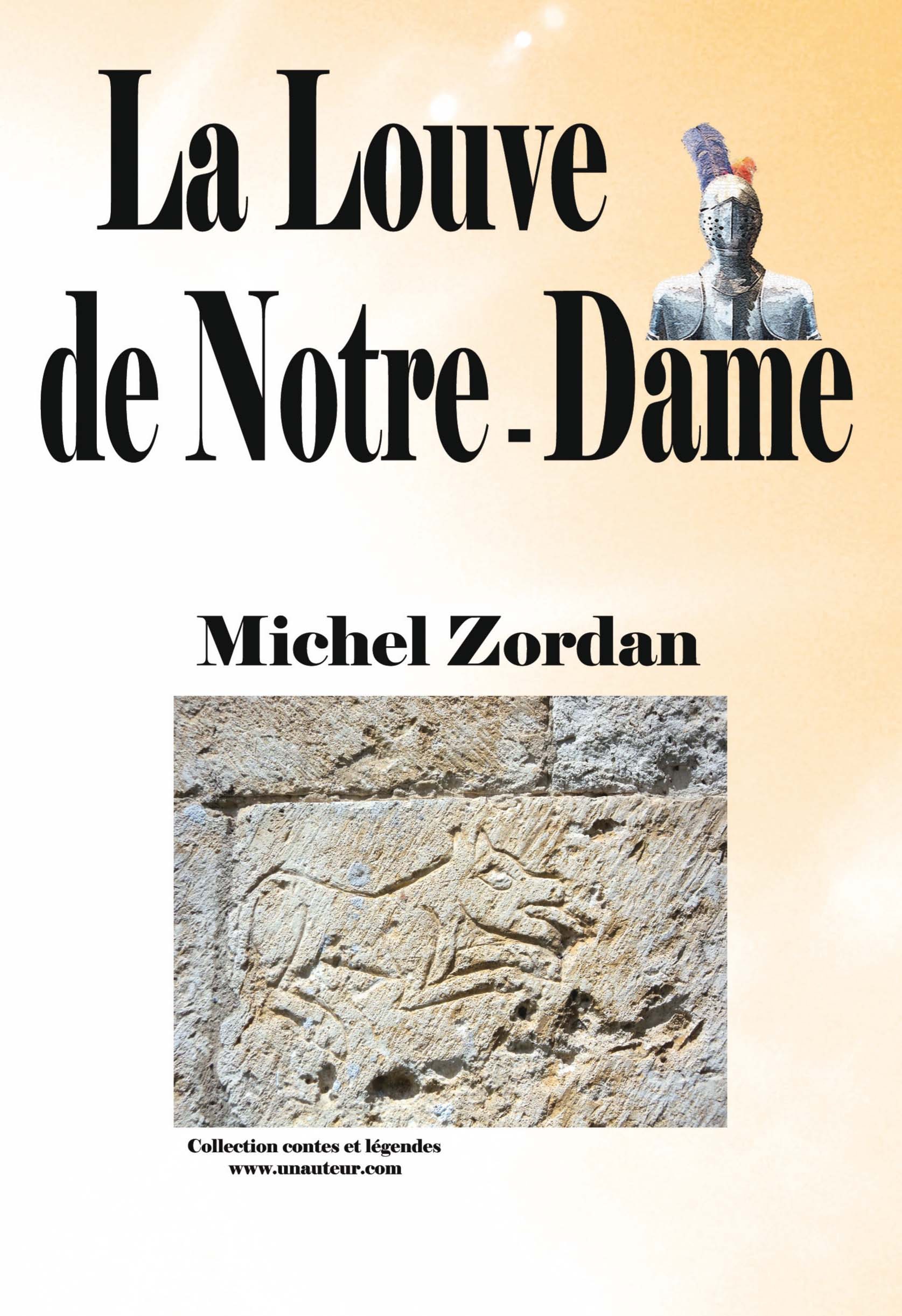 La louve de Notre-Dame - collection Contes et légendes