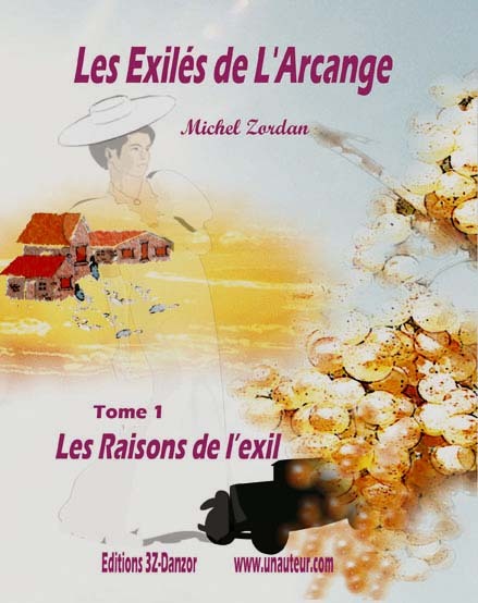 Les raisons de l'exil - volet 1 - les exilés de L'Arcange