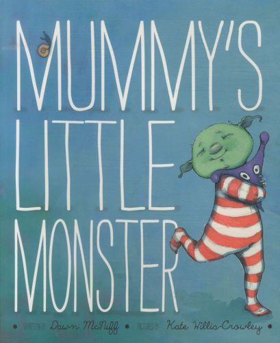 Mummy's Little Monster