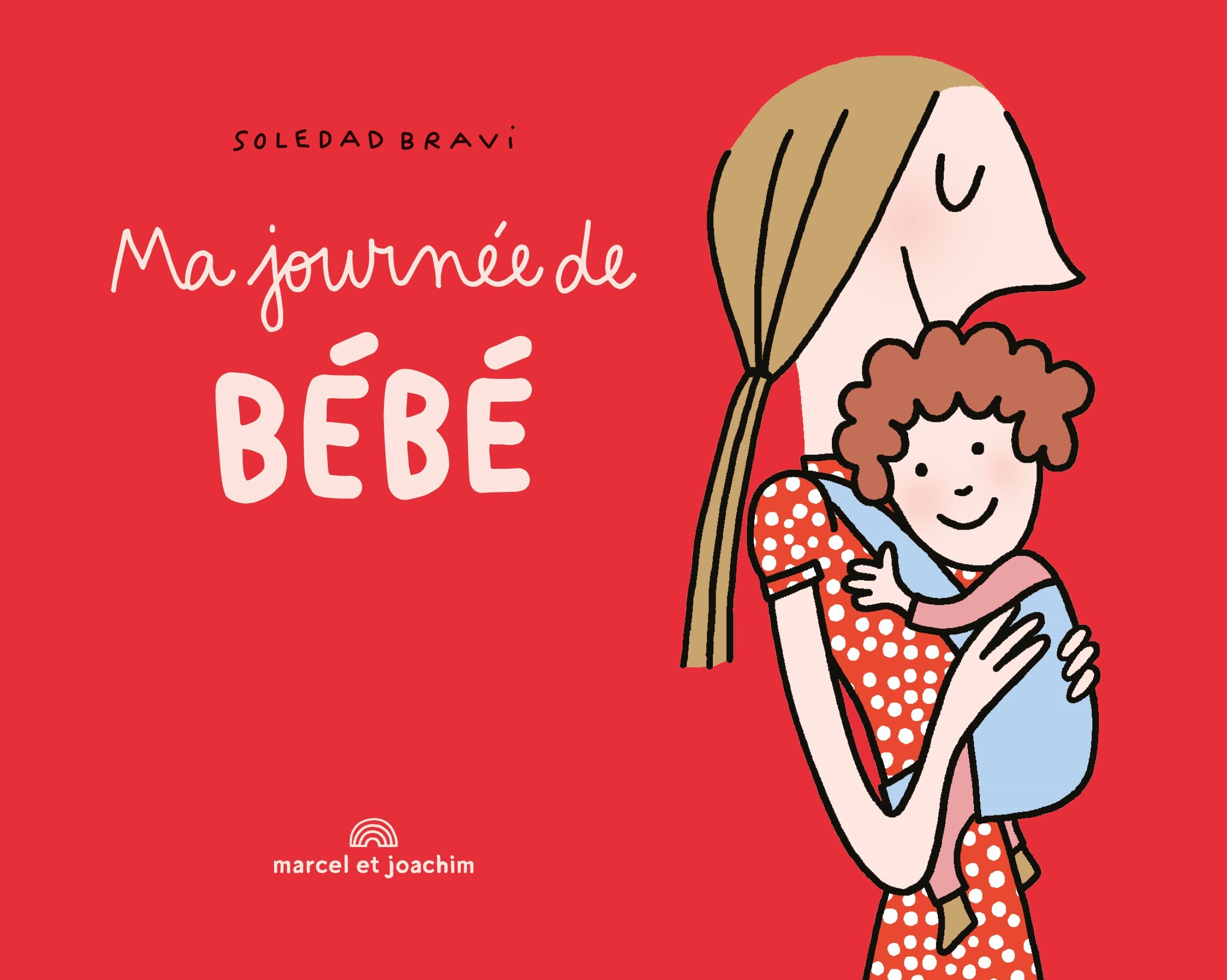 MA JOURNÉE DE BÉBÉ