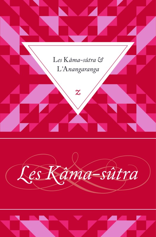 Les Kâma-sûtra suivis de L'Anangaranga