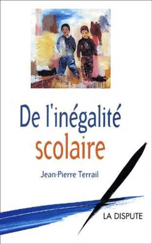 De l’inégalité scolaire
