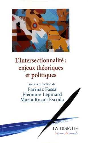 Intersectionnalité (L') : enjeux théoriques et politiques