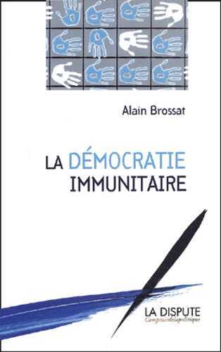 Démocratie immunitaire (La)