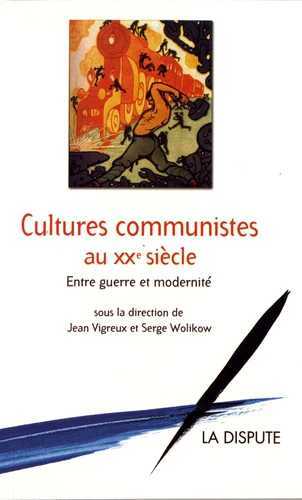 Cultures communistes au XXème siècle