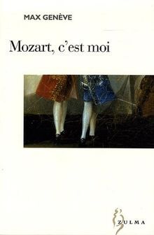 Mozart, c est moi
