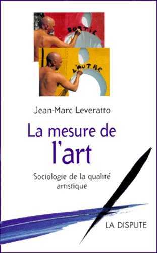 Mesure de l'art (La)