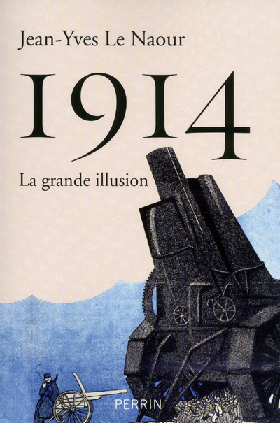 1914 la grande illusion