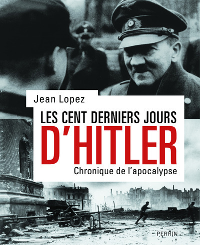 Les cent derniers jours d'Hitler