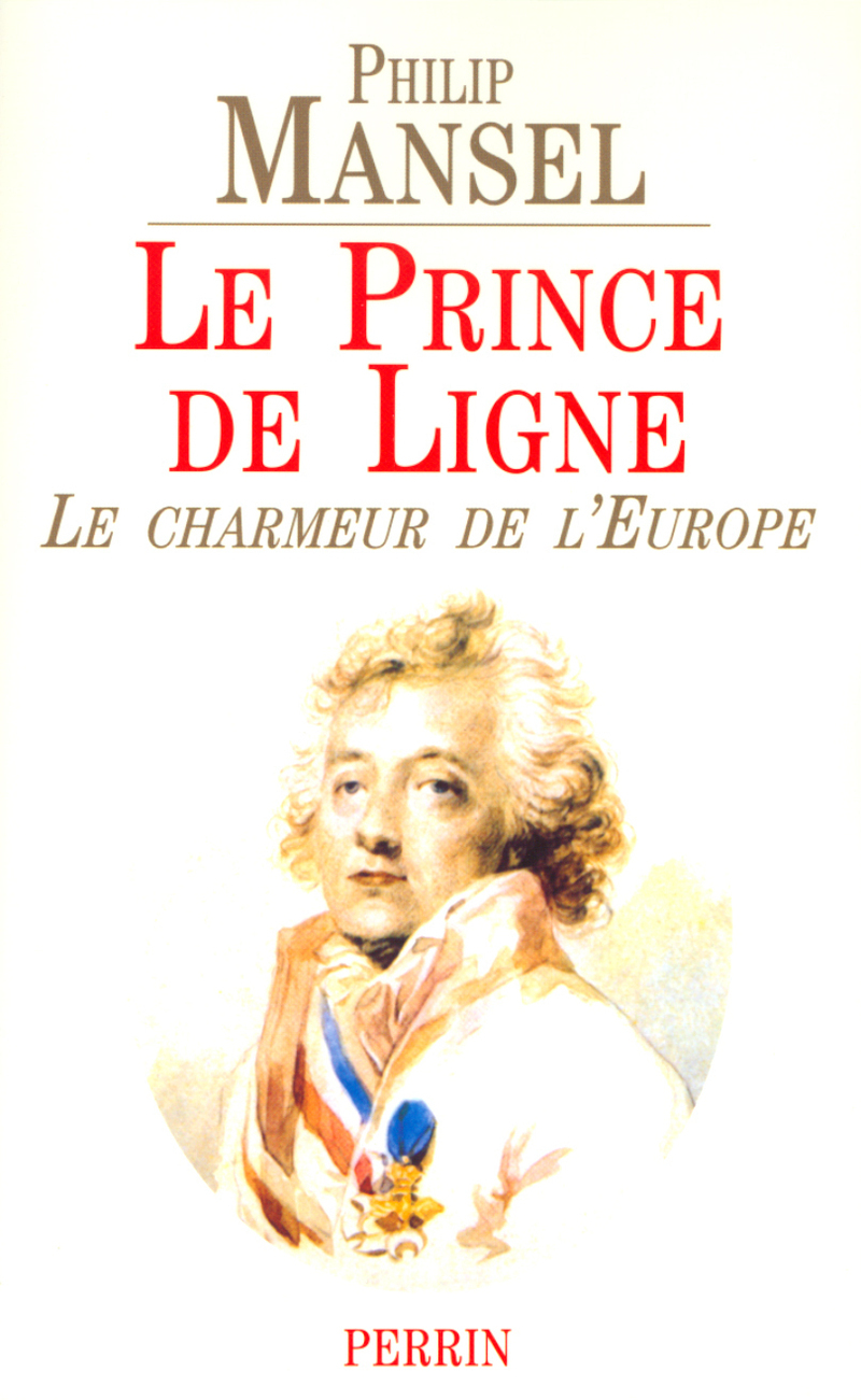 Le prince de ligne le charmeur de l'Europe, 1735-1814