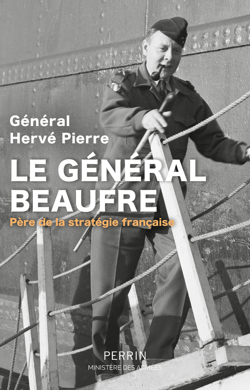 Général Beaufre - Père de la stratégie française