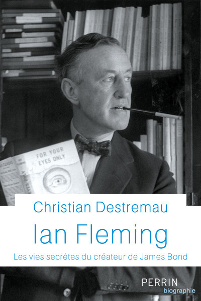 Ian Fleming - Les vies secrètes du créateur de James Bond