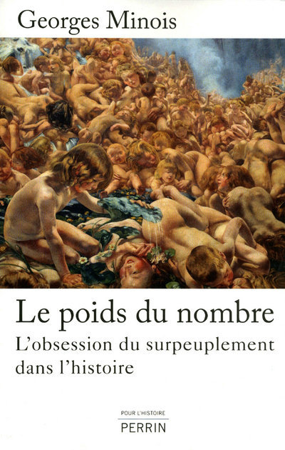 Le poids du nombre l'obsession du surpeuplement dans l'histoire
