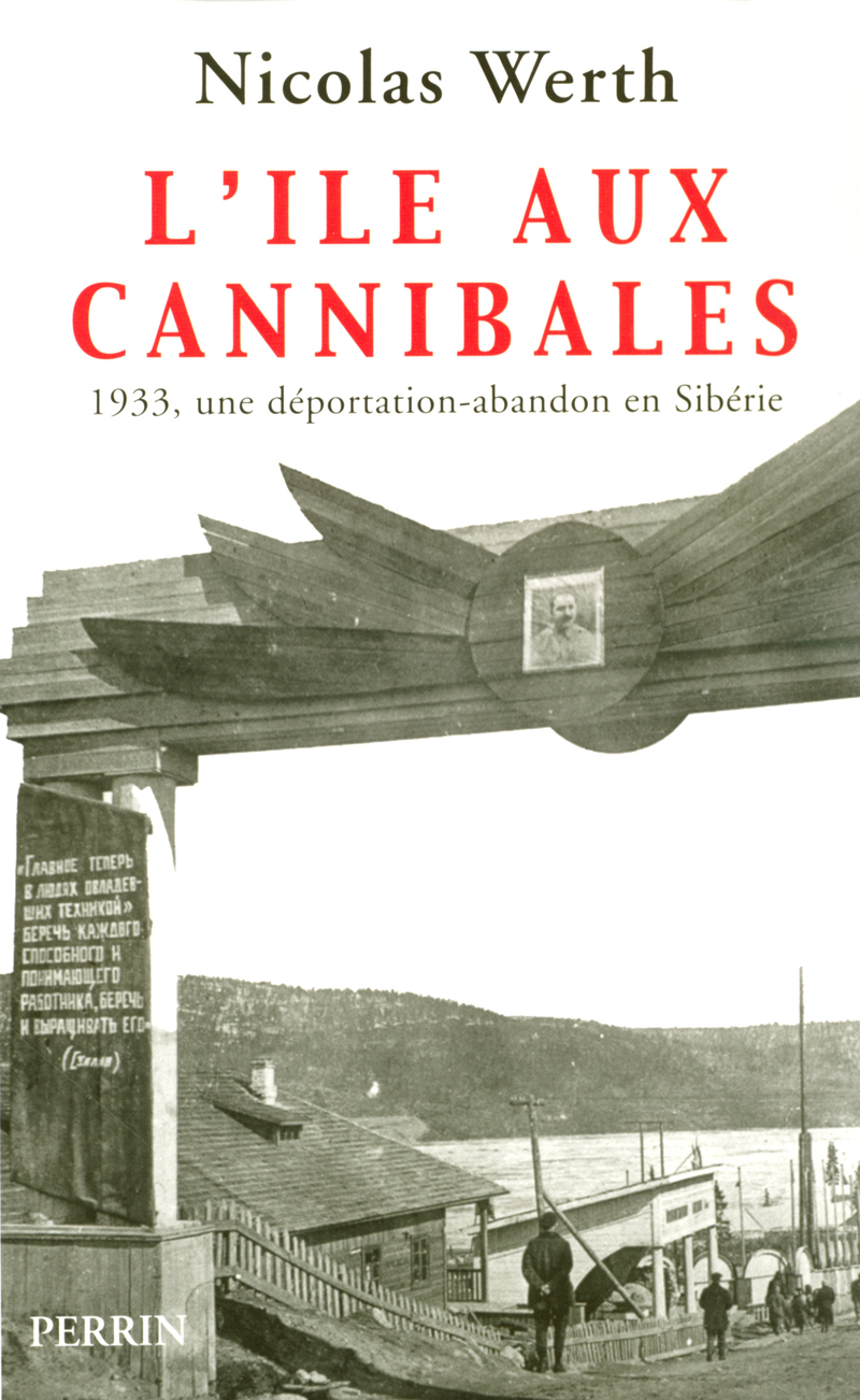 L'île aux cannibales 1933, une déportation-abandonen Sibérie