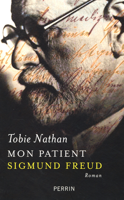 Mon patient Sigmund Freud