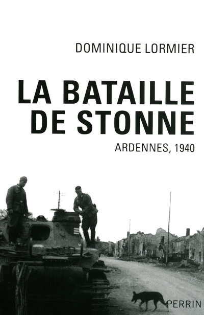 La bataille de Stonne Ardennes, mai 1940