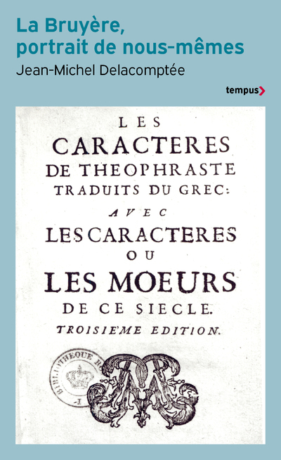La Bruyère, portrait de nous-mêmes