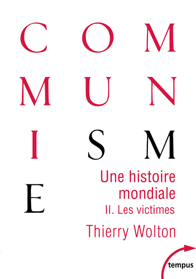 Une histoire mondiale du communisme - tome 2 les victimes