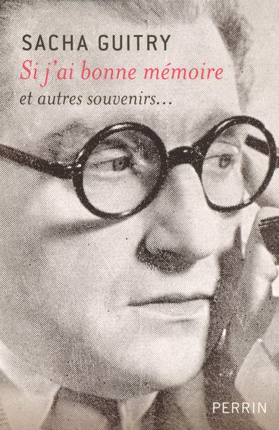 Si j'ai bonne mémoire et autres souvenirs