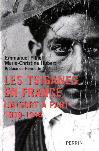 Les Tsiganes en France un sort à part, 1939-1946
