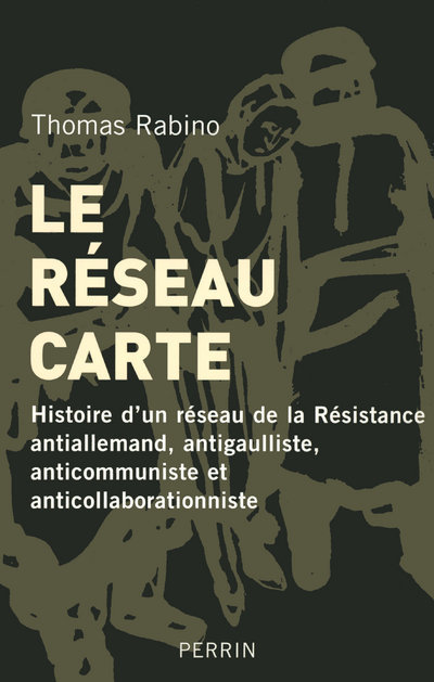 Le réseau Carte histoire d'un réseau de la résistance