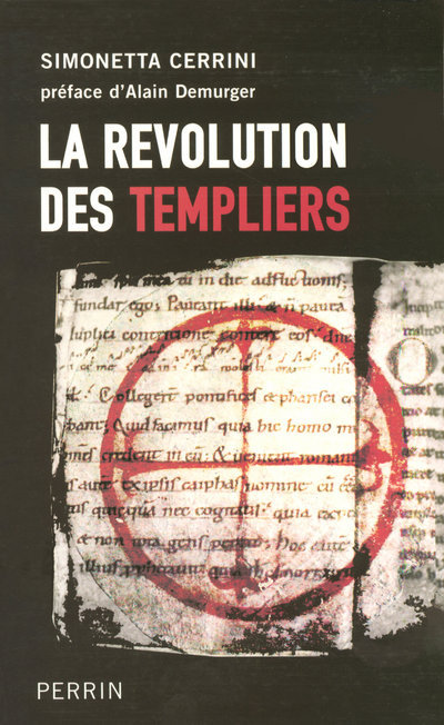 La révolution des Templiers une histoire perdue du XIIe siècle
