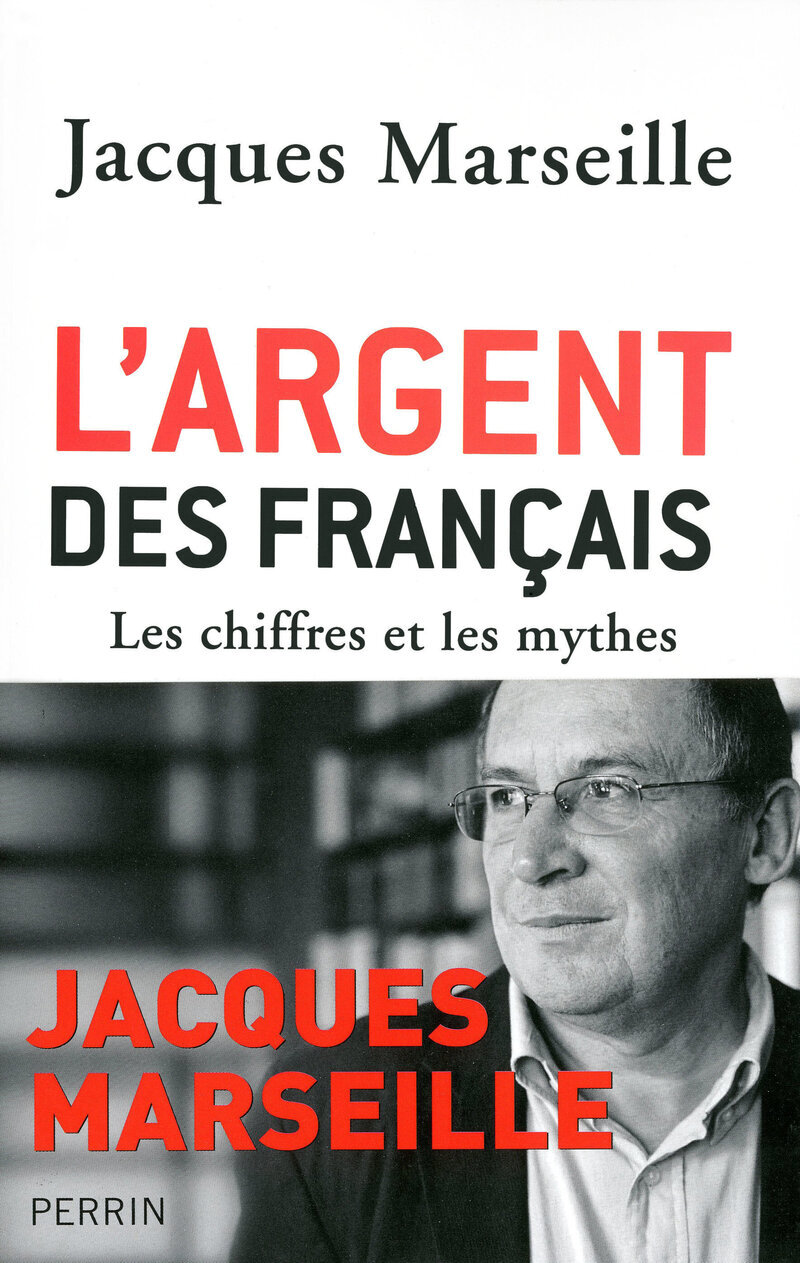 L'argent des Français les chiffres et les mythes
