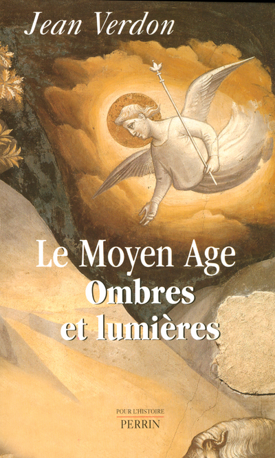 Le Moyen Age, ombres et lumiéres