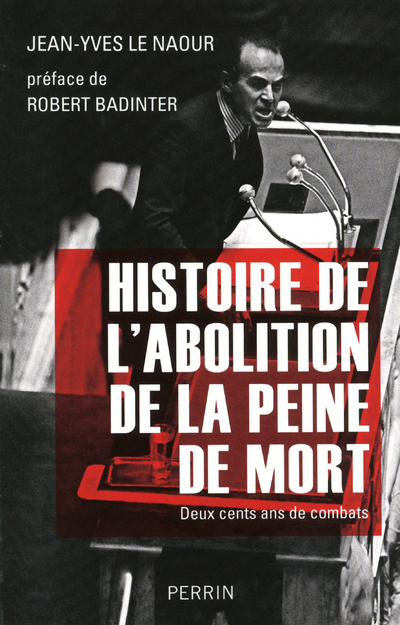 Histoire de l'abolition de la peine de mort 200 ans de combats