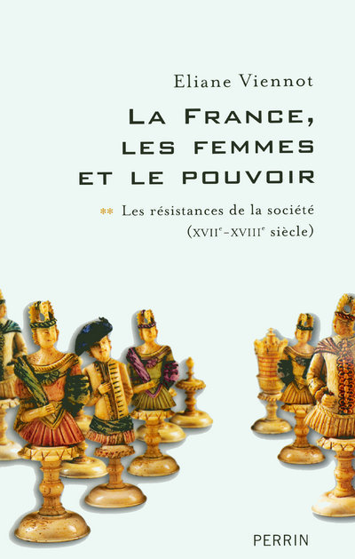 La France, les femmes et le pouvoir - tome 2