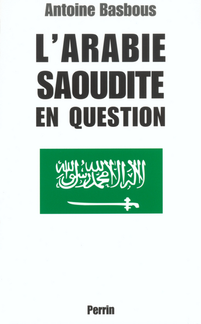 L'Arabie saoudite en question du wahhabisme à Bin Laden, aux origines de la tourmente