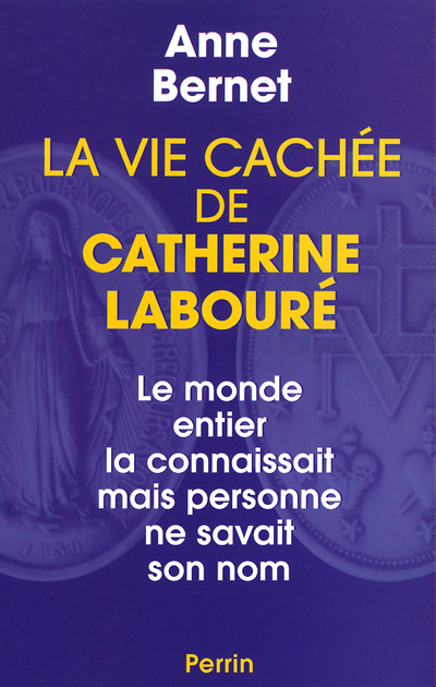 La vie cachée de Catherine Labouré