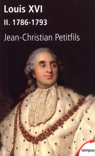 Louis XVI - tome 2 1786-1793