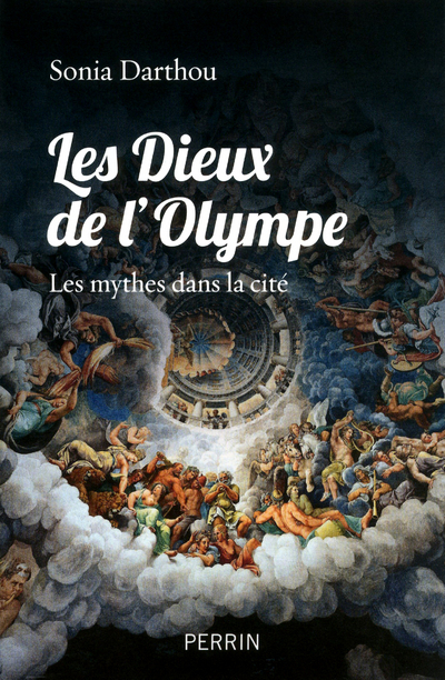 Les dieux de l'Olympe les mythes dans la cité