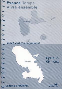 ESPACE TEMPS VIVRE ENSEMBLE CYCLE 2   Guadeloupe/Martinique  GUIDE PEDAGO