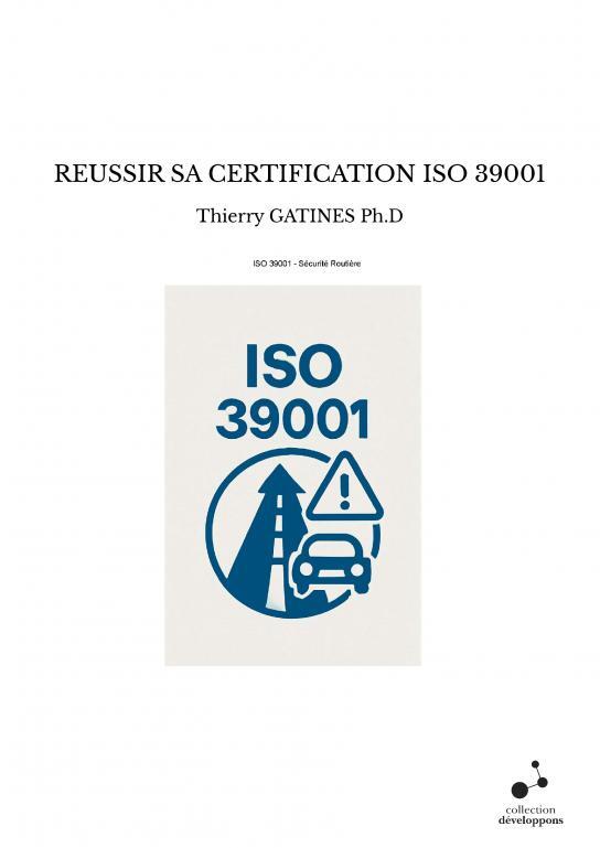 REUSSIR SA CERTIFICATION ISO 39001