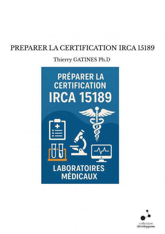 PREPARER LA CERTIFICATION IRCA 15189