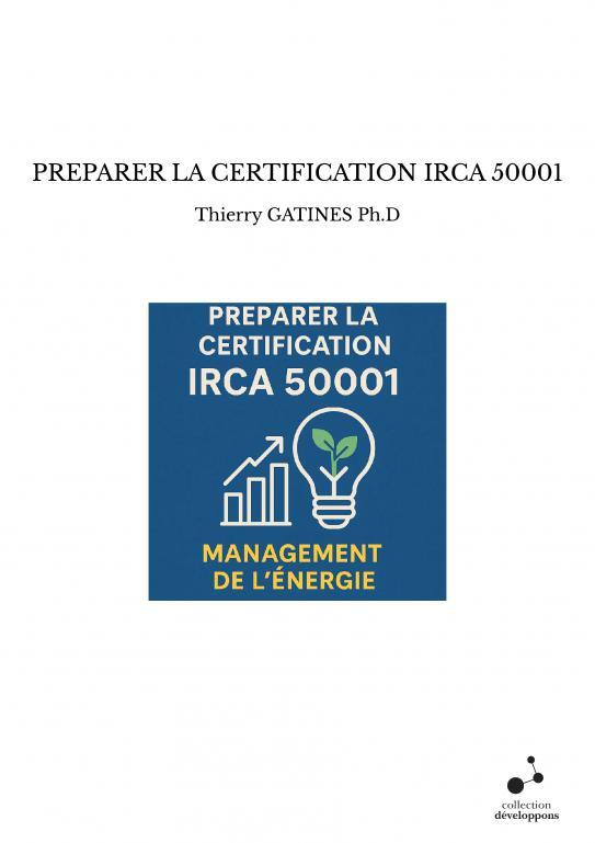 PREPARER LA CERTIFICATION IRCA 50001