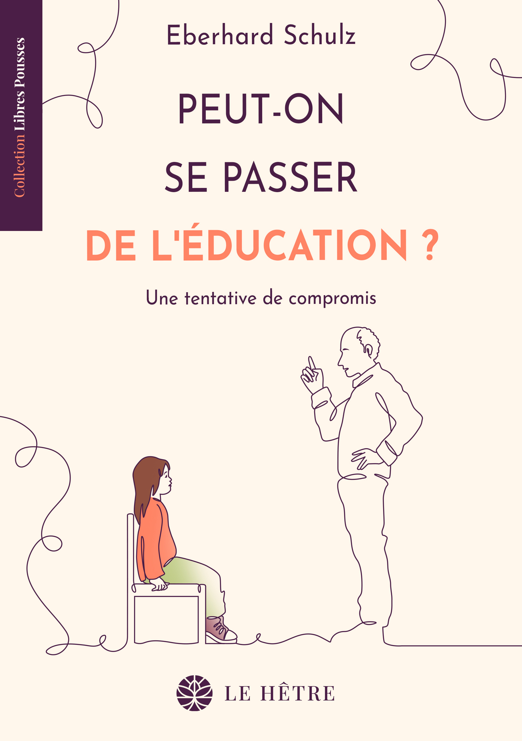 Peut-on se passer d'éducation ?