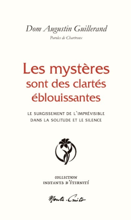 Les mystères sont des clartés éblouissantes