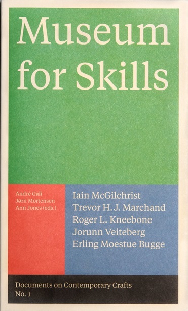 Museum for skills - Documents on Contemporary Crafts 1 /anglais
