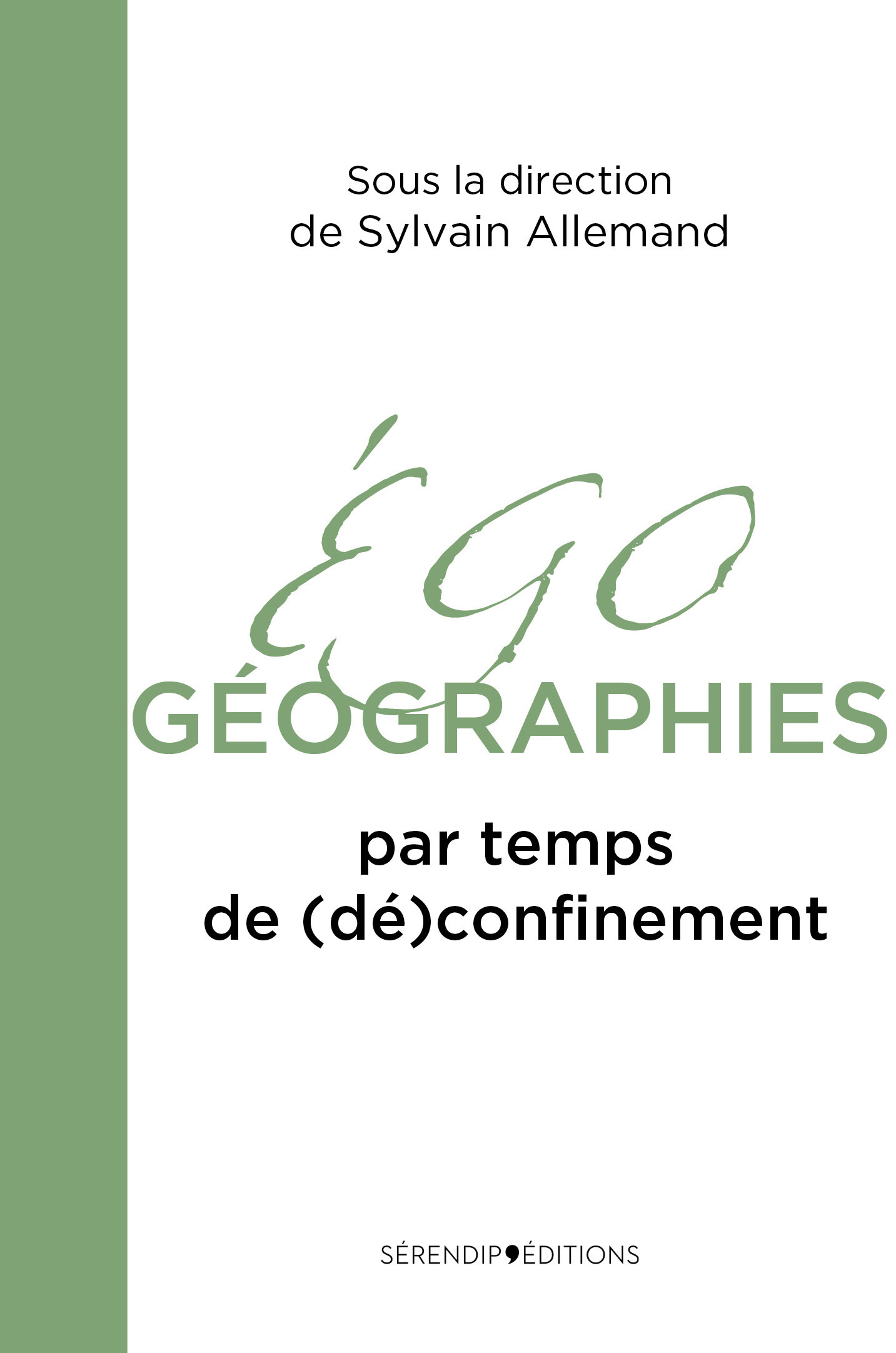 Egogéographies par temps de (dé)confinement