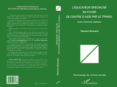 L'ÉDUCATEUR SPÉCIALISÉ EN FOYER DE CENTRE D'AIDE PAR LE TRAVAIL