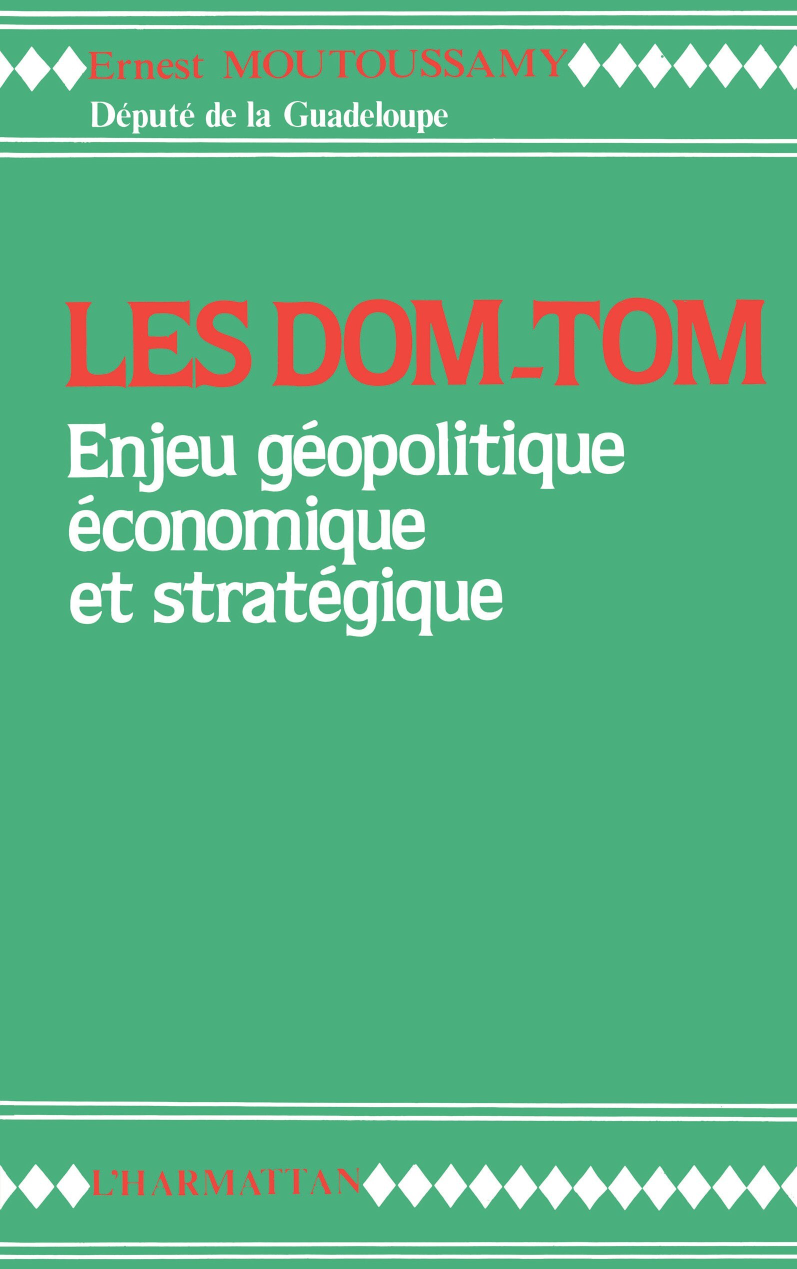 Les DOM-TOM enjeu géopolitique, économique et stratégique