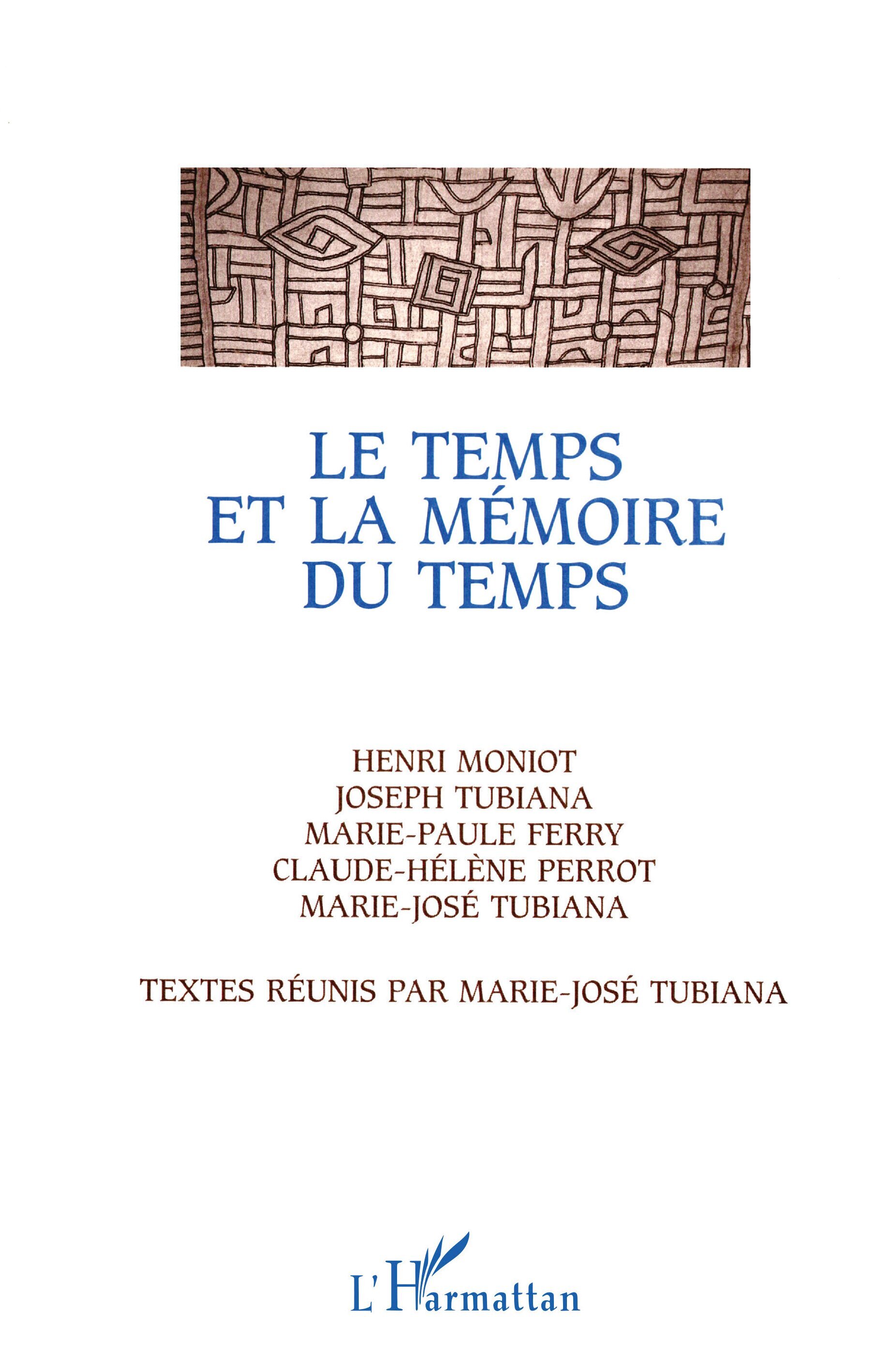 Le temps et la mémoire du temps - anthropologie et histoire