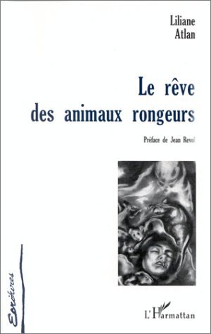 LE RÊVE DES ANIMAUX RONGEURS
