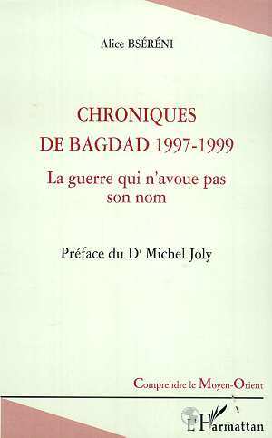CHRONIQUES DE BAGDAD 1997-1999