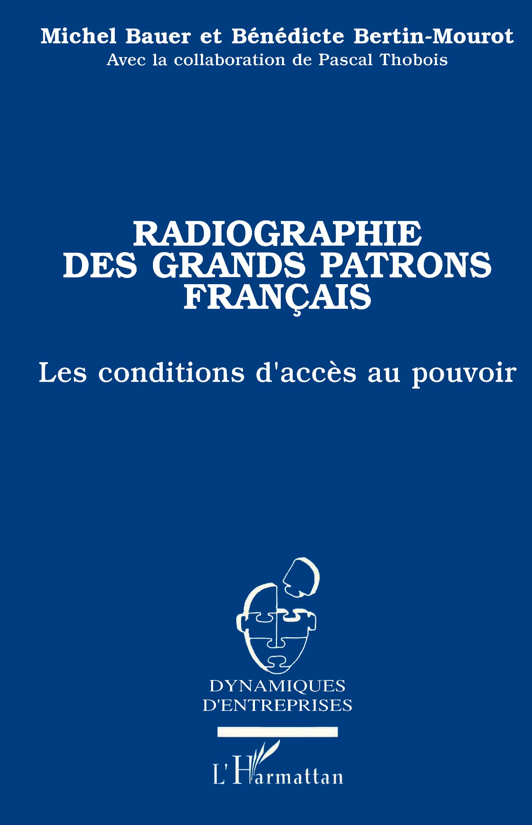 RADIOGRAPHIE DES GRANDS PATRONS FRANCAIS