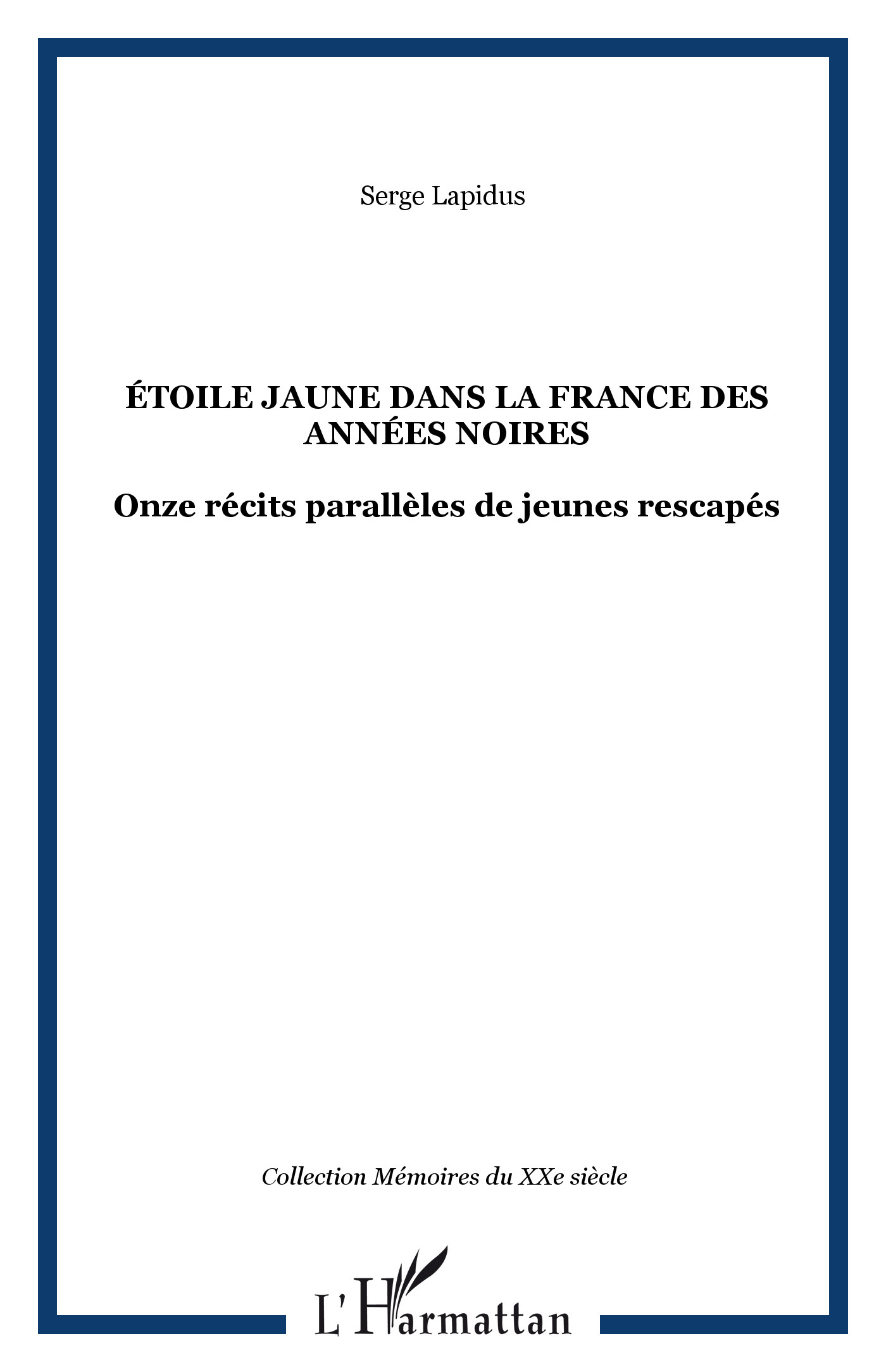 ÉTOILE JAUNE DANS LA FRANCE DES ANNÉES NOIRES