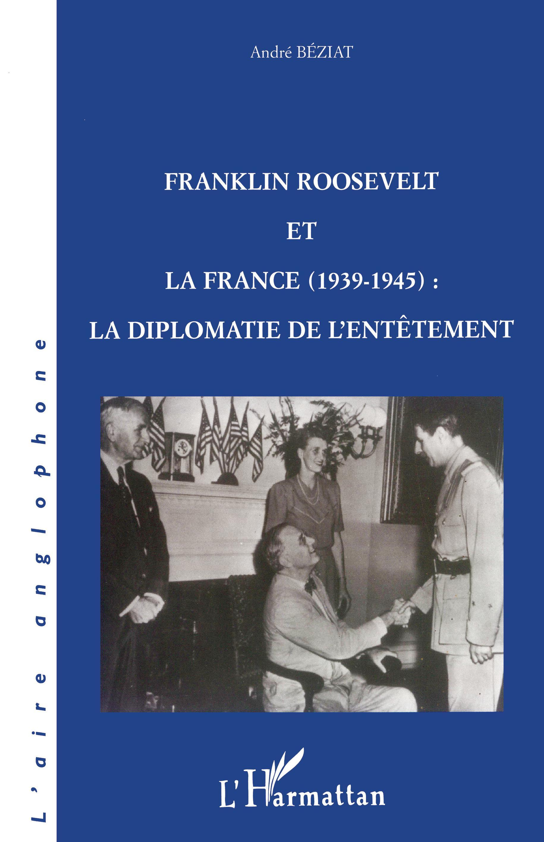 Franklin Roosevelt et la France (1939- 1945)